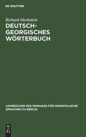 Deutsch-Georgisches Wörterbuch de Richard Meckelein