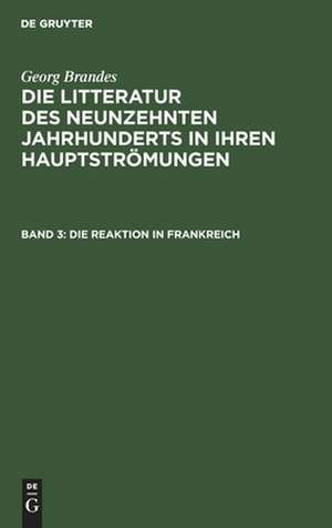 Die Reaktion in Frankreich de Georg Brandes