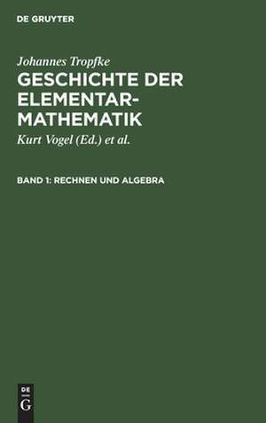 Rechnen und Algebra de Johannes Tropfke