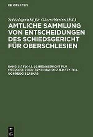 Schiedsgericht für Oberschlesien Trybuna¿ Rozjemczy dla Gornego Slaskas de Schiedsgericht Für Oberschlesien