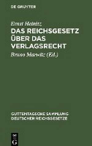 Das Reichsgesetz über das Verlagsrecht de Ernst Heinitz