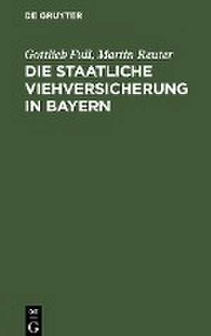 Die staatliche Viehversicherung in Bayern de Martin Reuter