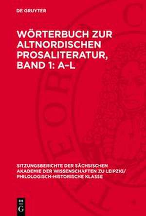 Wörterbuch zur altnordischen Prosaliteratur, Band 1: A¿L