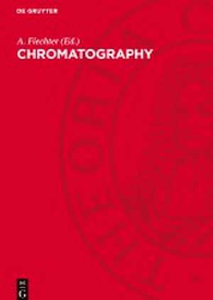 Chromatography de A. Fiechter