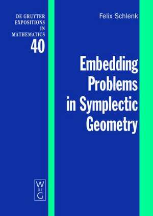 Embedding Problems in Symplectic Geometry de Felix Schlenk