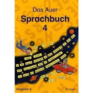 Das Auer Sprachbuch. Schülerbuch 4. Schuljahr. Ausgabe für Baden-Württemberg de Ruth Dolenc