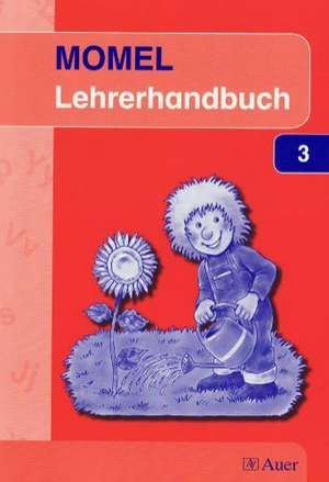 Momel Lehrerhandbuch 3 de Josef Dreher