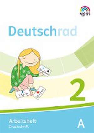 Deutschrad 2. Arbeitsheft Druckschrift Klasse 2