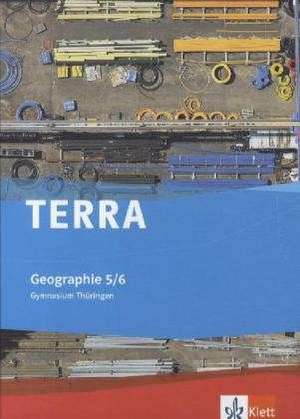 TERRA Geographie für Thüringen - Gymnasium. Schülerbuch 5./6. Schuljahr