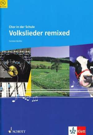 Volkslieder remixed. Chorheft de Carsten Gerlitz