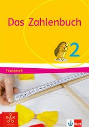 Das Zahlenbuch. 2.Schuljahr. Förderheft de Uta Häsel-Weide