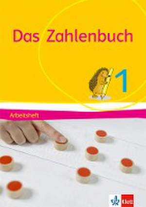 Das Zahlenbuch. 1. Schuljahr. Arbeitsheft. Allgemeine Ausgabe ab 2017 de Erich Ch. Wittmann