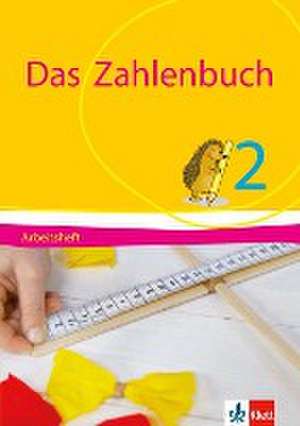 Das Zahlenbuch. 2. Schuljahr. Arbeitsheft. Allgemeine Ausgabe. Ab 2017 de Erich Ch. Wittmann