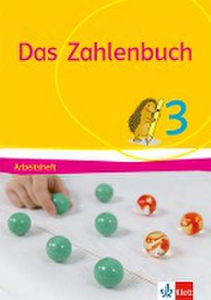 Das Zahlenbuch. Arbeitsheft 3. Schuljahr. Allgemeine Ausgabe ab 2017 de Erich C. Wittmann