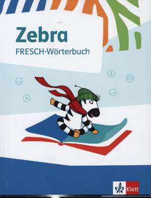 Mein Zebra Wörterbuch. Wörterbuch Klasse 1-4