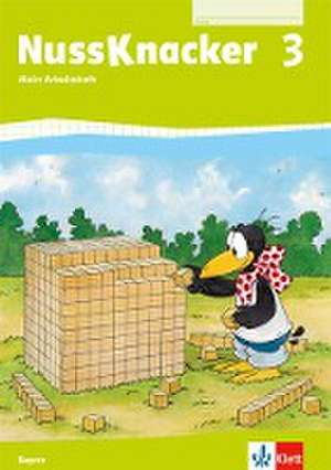 Der Nussknacker. Arbeitsheft 3. Schuljahr. Ausgabe für Bayern