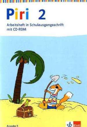 Piri Das Sprach-Lese-Buch. Arbeitsheft in Schulausgangsschrift mit CD-ROM 2. Schuljahr. Ausgabe Ost