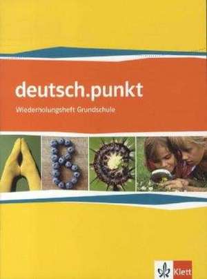 deutsch.punkt Wiederholungsheft. 5. Schuljahr. Neue Ausgabe