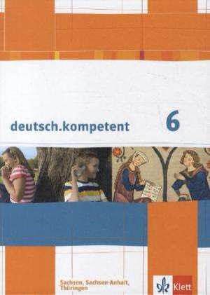 deutsch.kompetent. Schülerbuch 6. Klasse mit Onlineangebot