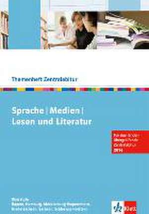 Sprache, Medien, Lesen und Literatur. Zentralabitur 2016.