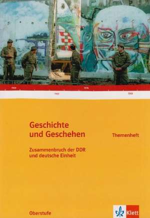 Geschichte und Geschehen, Themenheft/Sek. II de Heike Christina Mätzing