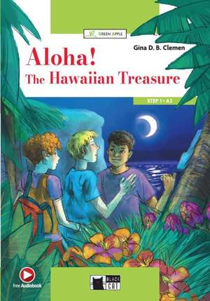 Aloha! The Hawaiian Treasure de Gina D. B. Clemen