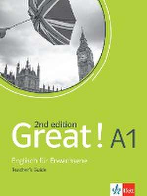 Great! A1, 2nd edition. Teacher's guide de Susan Hulström-Karl