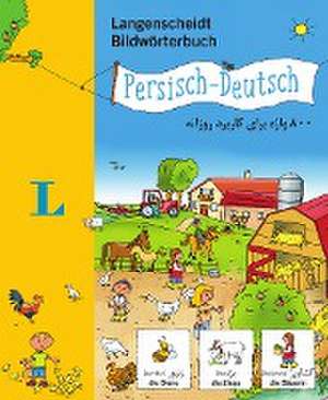 Langenscheidt Bildwörterbuch Persisch - Deutsch - für Kinder ab 3 Jahren de Redaktion Langenscheidt