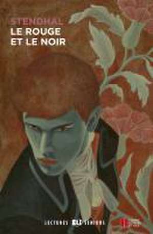 Le rouge et le noire. Buch mit Audio-CD de Stendahl