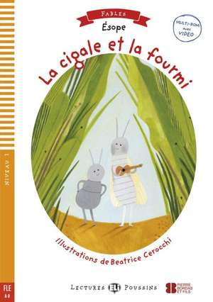 La cigale et la fourmi. Buch + Multi-ROM de Äsop