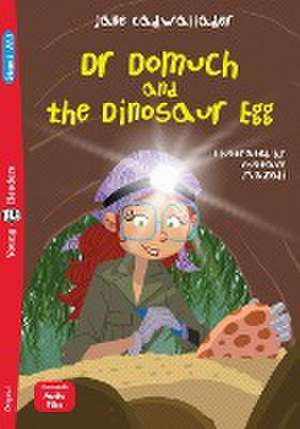 Dr Domuch and the Dinosaur Egg de Jane Cadwallader