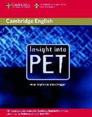 Insight into PET. Student's Book. Lower Intermediate de Helen Naylor