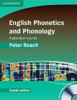 English Phonetics and Phonology Fourth Edition de Peter Roach