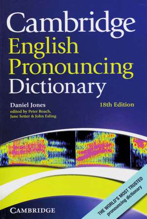 Cambridge English Pronouncing Dictionary de Daniel Jones