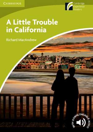 A Little Trouble in California de Richard MacAndrew