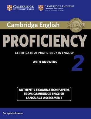 Cambridge English Proficiency 2 for updated exam. Student's Book with answers