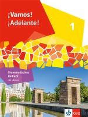 ¡Vamos! ¡Adelante! 1. Grammatisches Beiheft 1. Lernjahr