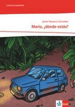 Mario, ¿dónde estás? de Javier Navarro González