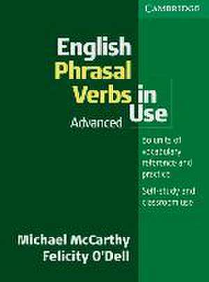 English Phrasal Verbs in Use. Advanced de Michael McCarthy