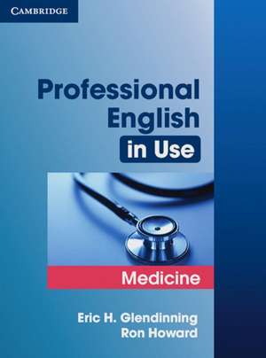 Professional English in Use Medicine de Eric Glendinning