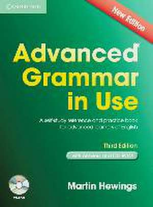 Advanced Grammar in Use. Edition with answers and CD-ROM de Martin Hewings