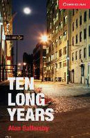 Ten Long Years. Buch mit Audio-CD de Alan Battersby