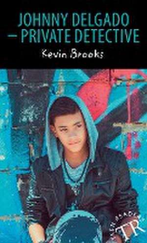 Johnny Delgado, Private Detective de Kevin Brooks