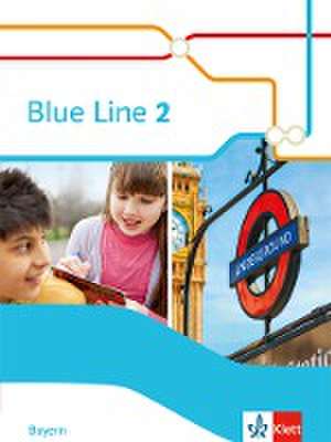 Blue Line 2. Schülerbuch Klasse 6. Ausgabe Bayern