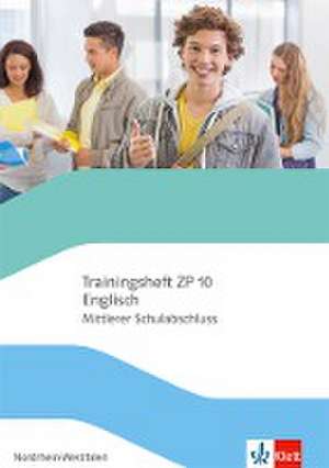 Trainingsheft Zentrale Prüfung Englisch. Mit Audio-CD Klasse 10. Realschule Nordrhein-Westfalen