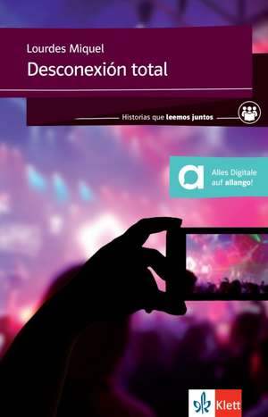 Desconexión total. Lektüre + Klett-Augmented de Lourdes Miquel