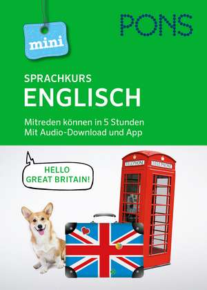 PONS Mini-Sprachkurs Englisch. Mit Audio-Download und App