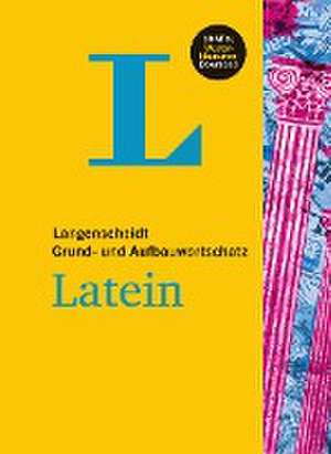 Langenscheidt Grund- und Aufbauwortschatz Latein - Buch mit Bonus-Musterklausuren als PDF-Download de Redaktion Langenscheidt