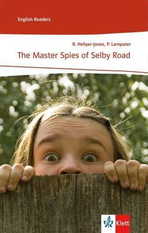 The Master Spies of Selby Road de Rosemary Hellyer-Jones