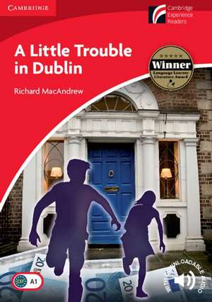 A Little Trouble in Dublin de Richard MacAndrew